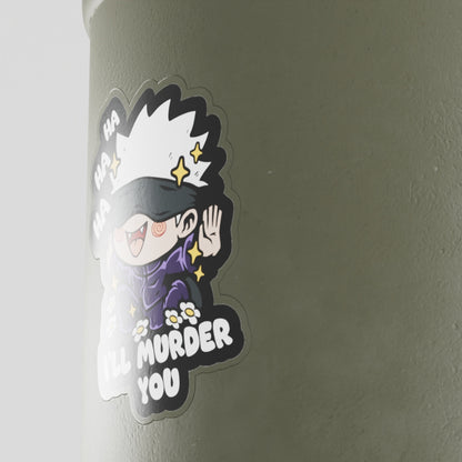 Gojo "I'll Murder You" Vinyl Sticker