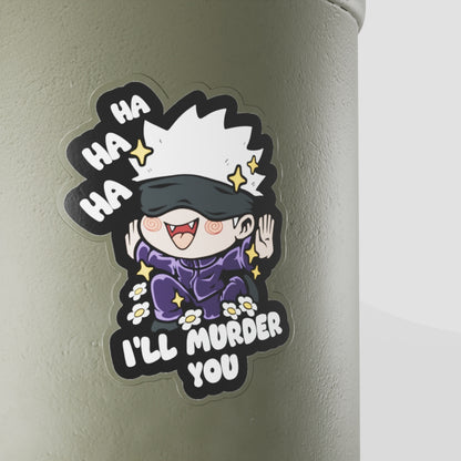 Gojo "I'll Murder You" Vinyl Sticker
